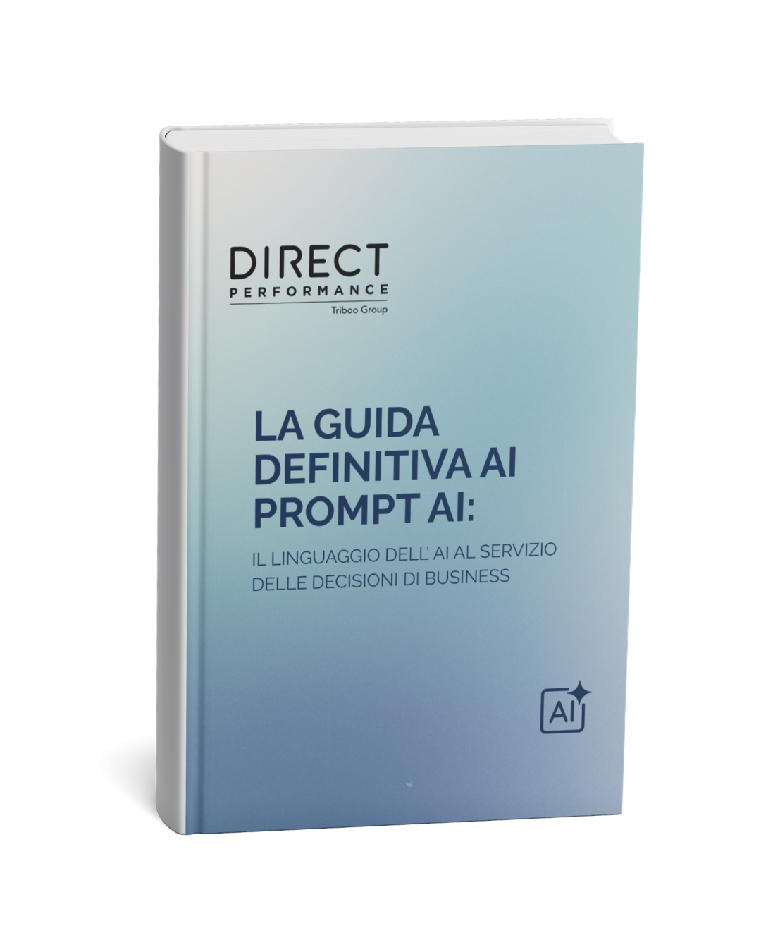 Libro gigante blu e bianco dal titolo "La Guida definitiva ai Prompt AI"